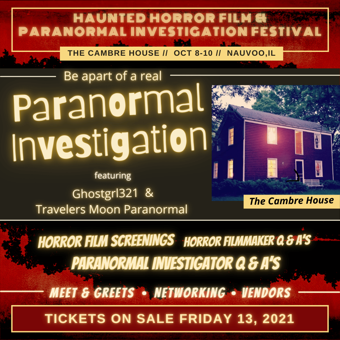 The Haunted Horror Film & Paranormal Investigation Festival