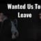 Blue Ghost Tunnel – Wanted Us To Leave