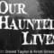 Our Haunted Lives from The Warren’s Seekers of the Supernatural Paracon joined by Natalie Jones