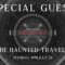 WELCOME TO PARAPOST LIVE | SPECIAL GUEST “THE HAUNTED TRAVELER”
