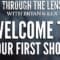 THROUGH THE LENS W/ BRYAN AND LEX – WELCOME TO OUR FIRST SHOW