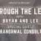 THROUGH THE LENS W/ BRYAN AND LEX EP.47 SPECIAL GUEST PARANORMAL CONSULTANT