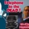 Our telephone to the DEAD! – Relatively Paranormal