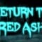 Return to Red Ash