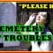 Cemetery Of Troubles: Helping Spirits