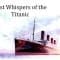 Lost Whispers of the Titanic – Bald and Bonkers Show – Episode 3.15